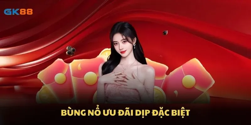Bùng nổ ưu đãi dịp đặc biệt