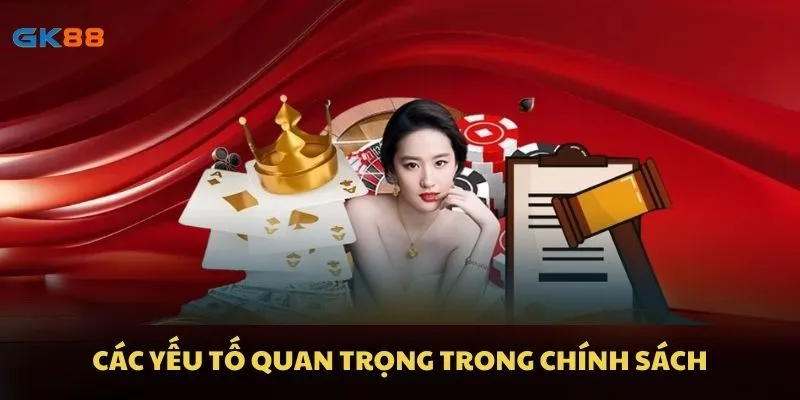 Các yếu tố quan trọng trong chính sách
