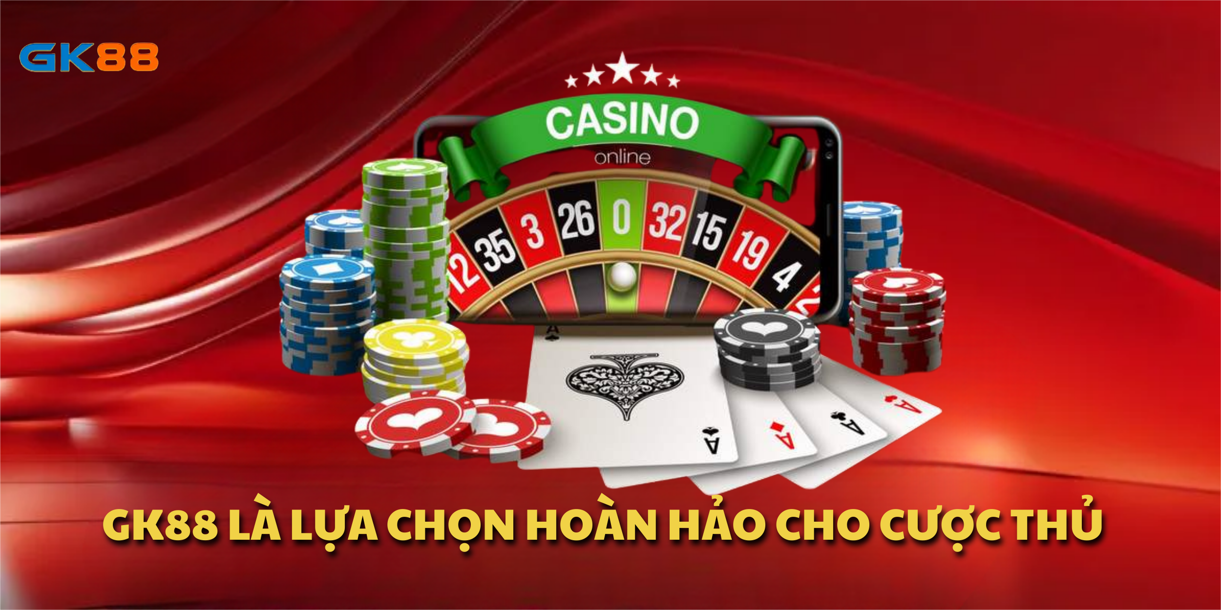GK88 là lựa chọn hoàn hảo cho cược thủ