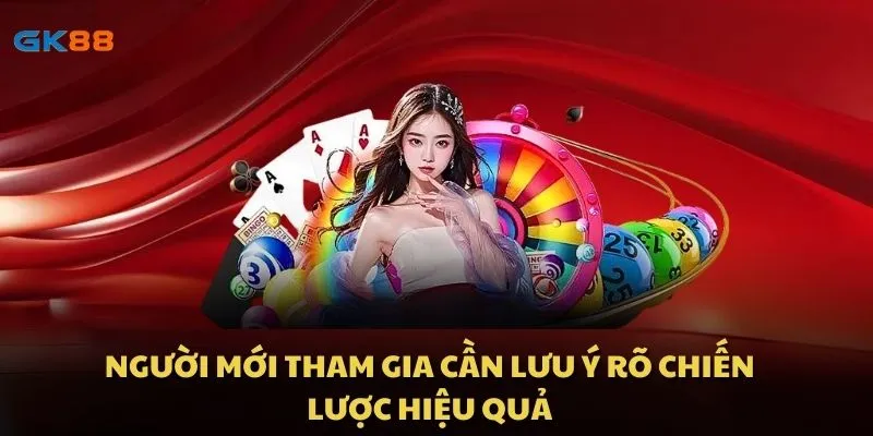 Người mới tham gia cần lưu ý rõ chiến lược hiệu quả