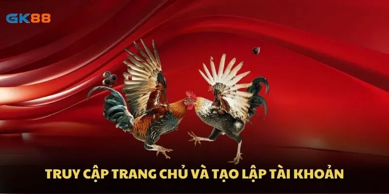 Truy cập trang chủ và tạo lập tài khoản